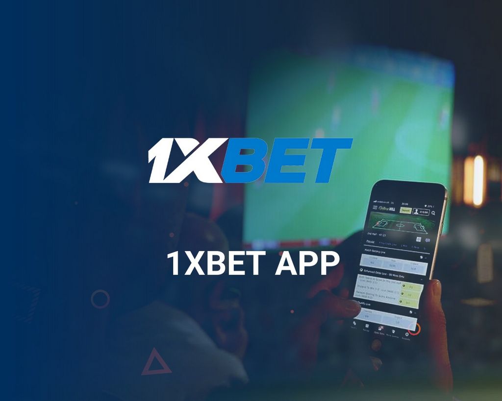 Aplikasi 1xBet (1xbet Mobile) - Unduh dan Instal APK 1xBet